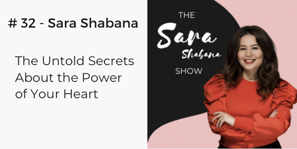 Sara Shabana Power of your heart 1